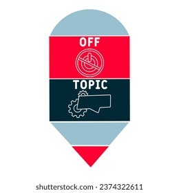 OT Off topic acronym. business concept background. vector illustration concept with keywords and icons. lettering illustration with icons for web banner, flyer, landing pag