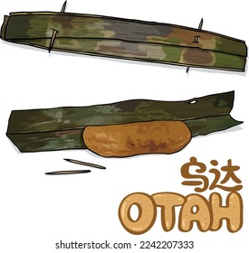 Otah (oder Otak-otak) ist ein traditionelles Lebensmittel in Singapur, Malaysia und Indonesien, das mit der Mischung von Fisch, Gewürzen und verpackt in Blätterpaketen hergestellt wird. Es kann gedünstet oder gegrillt werden. Han-Texte: Otah.