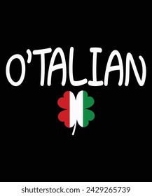 O'talian Italian Funny St Patrick's Day Italia Shamrock Flag T-Shirt
