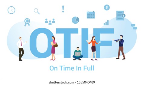 otif on time in full concept with big word or text and team people with modern flat style - vector