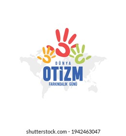 Otizm dünya farkındalık günü, 2 nisan. Translation: Autism world awareness day, April 2