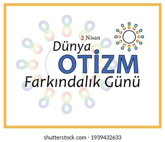 Dünya otizm farkındalık günü 2 Nisan(Traducción: Día mundial de concientización del autismo 2 de abril) vector conceptual con símbolos de infinito arcoiris. Conciencia y aceptación de la neurodiversidad. 