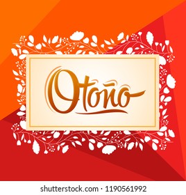 Otono, Autumn spanish text, vector lettering design with leaf background