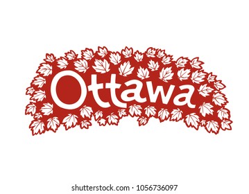 Ottawa lettering with a background of leaves of Canadian maple. Vector illustration is perfect for t shirts, posters, cards, articles