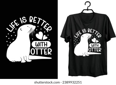 Otter T-shirt Design. Funny Gift Item Otter T-shirt Design For Otter Lovers And People.