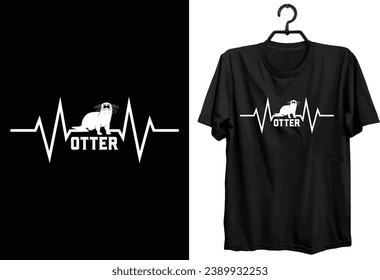 Otter T-shirt Design. Funny Gift Item Otter T-shirt Design For Otter Lovers And People.