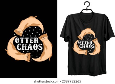 Otter T-shirt Design. Funny Gift Item Otter T-shirt Design For Otter Lovers And People.