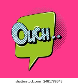 OUCH cartoon explosions comical speech bubble in trendy pop art style. Bright cartoon message