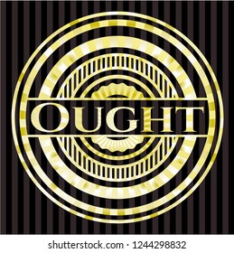 Ought golden badge