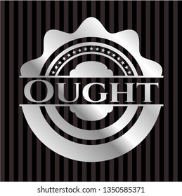 Ought silver shiny badge