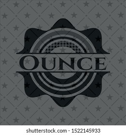 Ounce black badge. Vector Illustration. Detailed.