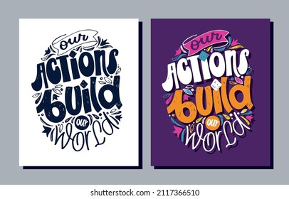 Our actions build our world - lettering hand drawn doodle postcard. Lettering 
