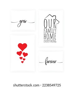 Our family, home, everything, vector. Minimalist poster design set in four pieces. Wall art, artwork.