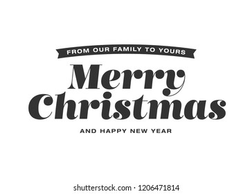 From Our Family To Yours Merry Christmas Illustration Background Ribbon