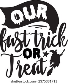 Our fast trick or treat