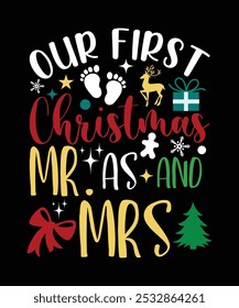 OUR FIRST CHRISTMAS FUNNY VECTOR TSHIRT DESIGN