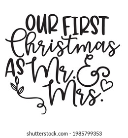 our first christmas as mr and mrs background inspirational positive quotes, motivational, typography, lettering design