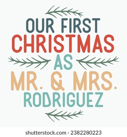 Our first christmas as mr mrs Rodriguez retro t shirt