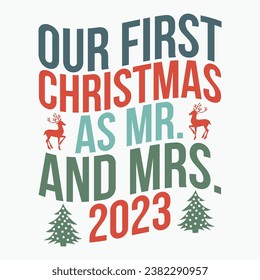 Our first christmas as mr And mrs 2023 retro t shirt