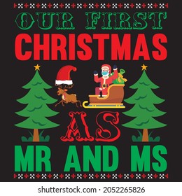 our first Christmas as Mr. and MS t shirt design, vector file.