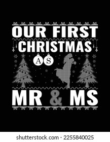 Our first Christmas as MR and MS T shirt