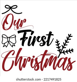 Our First Christmas Shirt Design For Shirt Design