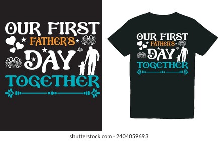 our first father’s day together.with patches for t-shirts and other uses