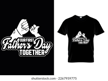 
Our first Father`s Father Day T-Shirt Design