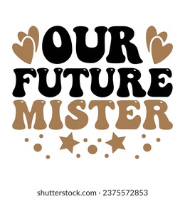 Our Future Mister Love design