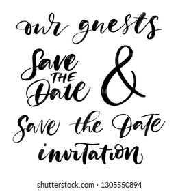 OUR GUESTS, SAVE THE DATE, AMPERSAND, INVITATION. WEDDING LETTERING. BIRTHDAY HAND LETTERING svg