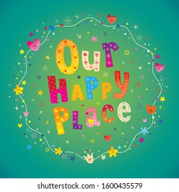 our happy place - wall print design