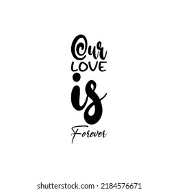 our love is forever black letter quote