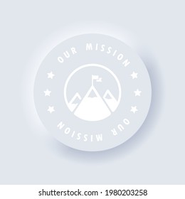 Our Mission Icon. Mountain With A Flag On The Top. Goal. Vector. Success. Neumorphic. Vector EPS 10