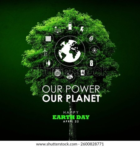 Our power, our planet. Earth day 2025 illustration. green and renewable energy concept. Design with green energy icons on tree background. 
