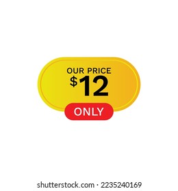 Our Price 12 $ Dollar Only, Label, Price tag, Price label, discount