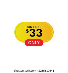 Unser Preis nur 33 $ Dollar, Label, Preisschild, Preisschild, Rabatt