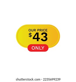 Our Price 43 $ Dollar Only, Label, Price tag, Price label, discount