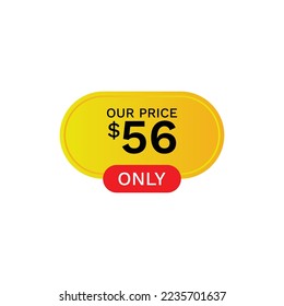 Unser Preis nur 56 $ Dollar, Label, Preisschild, Preisschild, Rabatt