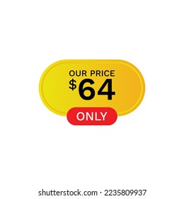 Our Price 64 $ Dollar Only, Label, Price tag, Price label, discount