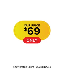 Nuestro precio 69 $ solamente, etiqueta, precio, etiqueta de precio, descuento