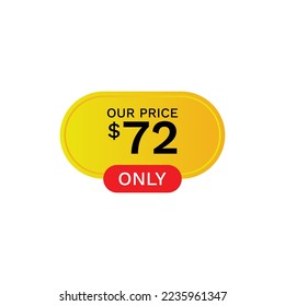 Unser Preis nur 72 $ Dollar, Label, Preisschild, Preisschild, Rabatt