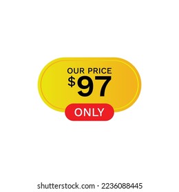 Our Price 97 $ Dollar Only, Label, Price tag, Price label, discount