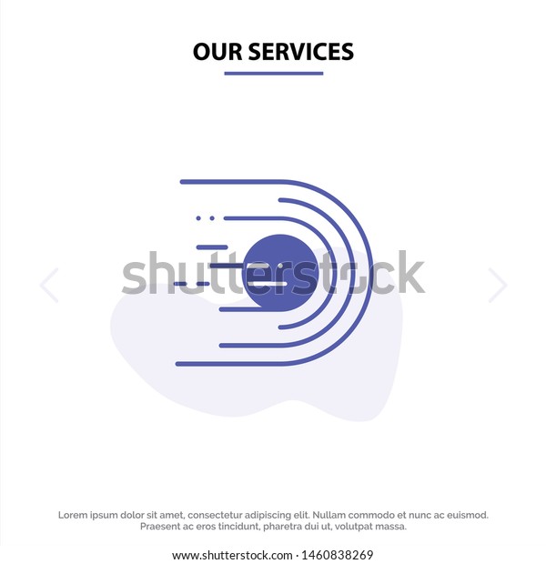 Our\
Services Asteroid, Comet, Flight, Light, Space Solid Glyph Icon Web\
card Template. Vector Icon Template\
background