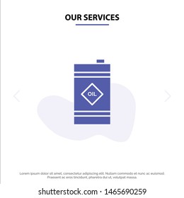 Our Services Barrel, Oil, Oil Barrel, Toxic Solid Glyph Icon Web card Template. Vector Icon Template background