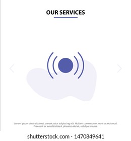 Our Services Basic, Essential, Signal, Ui, Ux Solid Glyph Icon Web card Template. Vector Icon Template background