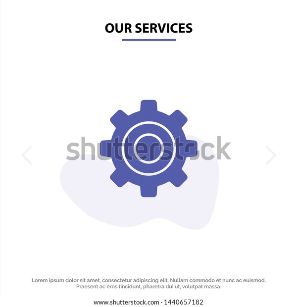 Our Services Basic, General, Gear, Wheel Solid\
Glyph Icon Web card\
Template