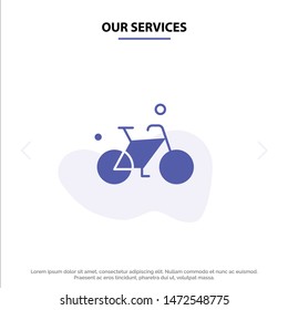 Our Services Bicycle, Bike, Cycle, Spring Solid Glyph Icon Web card Template