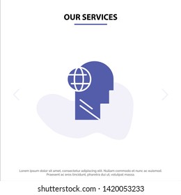 Our Services Business, Globe, Head, Mind, Think Solid Glyph Icon Web card Template
