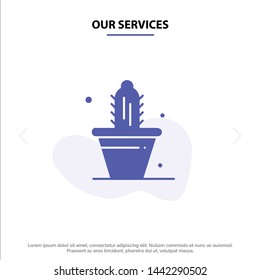 Our Services Cactus, Nature, Pot, Spring Solid Glyph Icon Web card Template