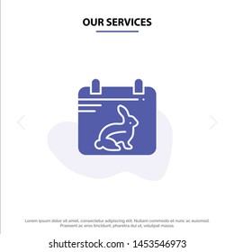 Our Services Calendar, Day, Easter, Date Solid Glyph Icon Web card Template